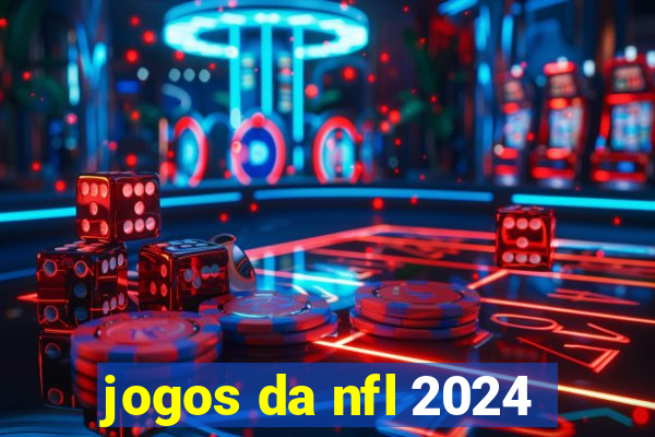 jogos da nfl 2024